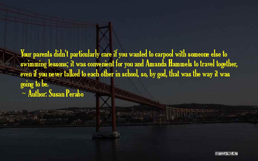 Going To School Quotes By Susan Perabo