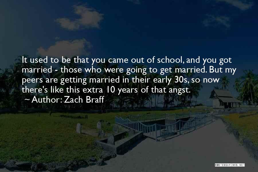 Going To School Quotes By Zach Braff