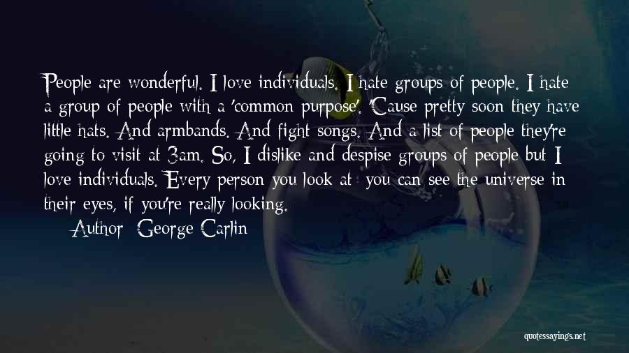 Going To See You Soon Quotes By George Carlin