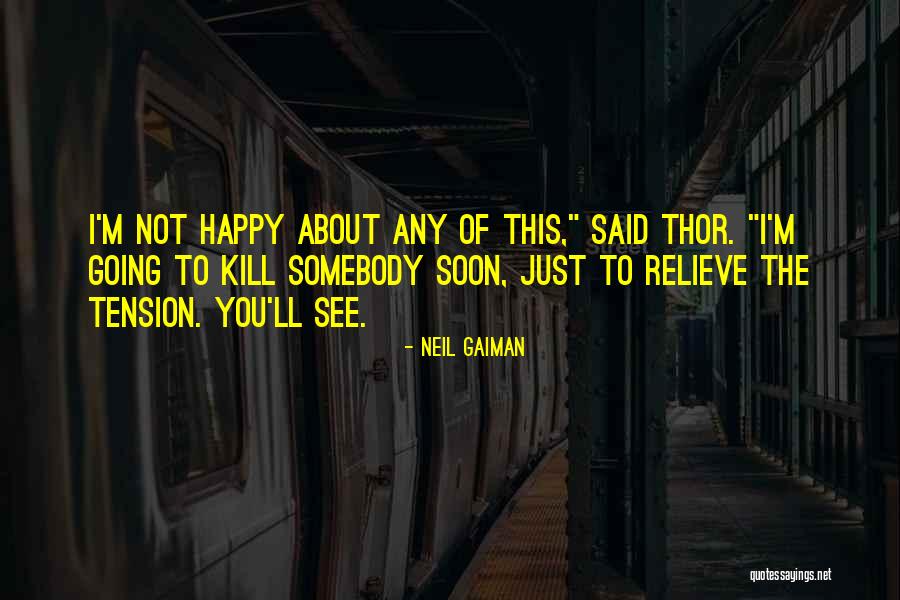 Going To See You Soon Quotes By Neil Gaiman