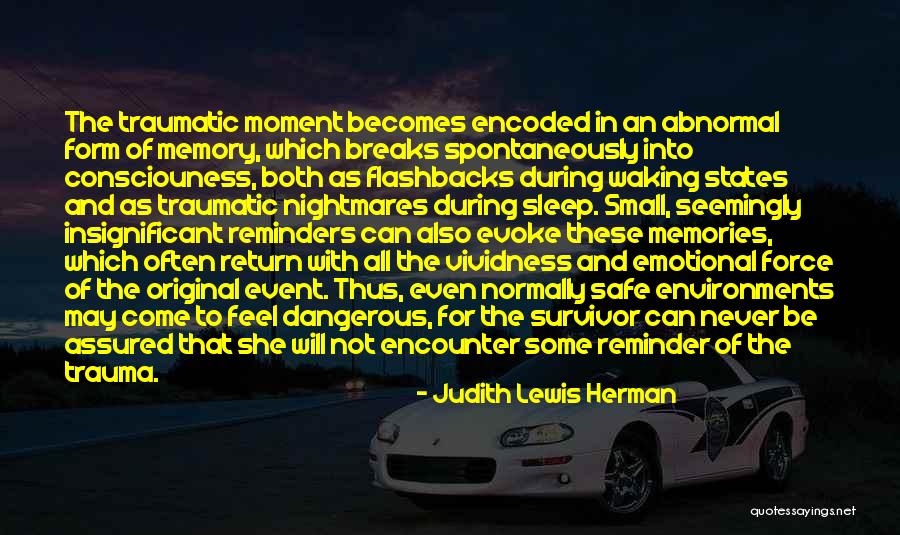 Going To Sleep And Never Waking Up Quotes By Judith Lewis Herman Going To Sleep And Never Waking Up Quotes By Judith Lewis Herman
