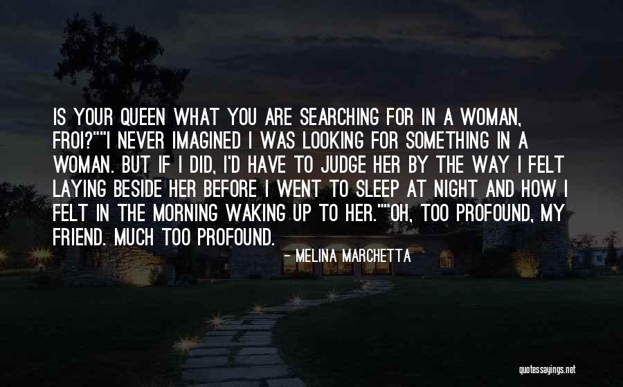 Going To Sleep And Never Waking Up Quotes By Melina Marchetta