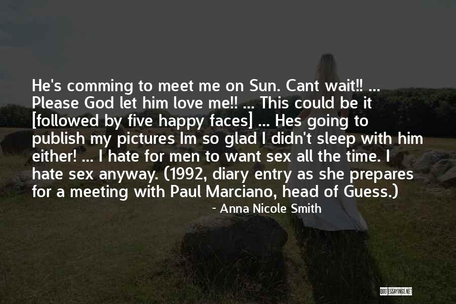 Going To Sleep Happy Quotes By Anna Nicole Smith Going To Sleep Happy Quotes By Anna Nicole Smith