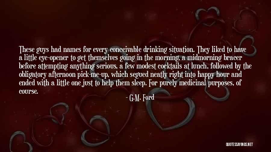 Going To Sleep Happy Quotes By G.M. Ford