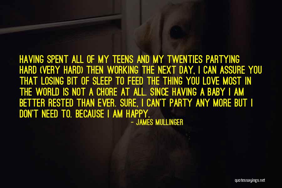 Going To Sleep Happy Quotes By James Mullinger Going To Sleep Happy Quotes By James Mullinger