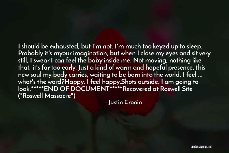 Going To Sleep Happy Quotes By Justin Cronin