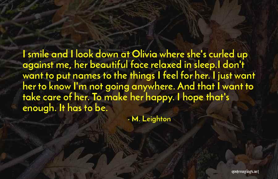 Going To Sleep Happy Quotes By M. Leighton