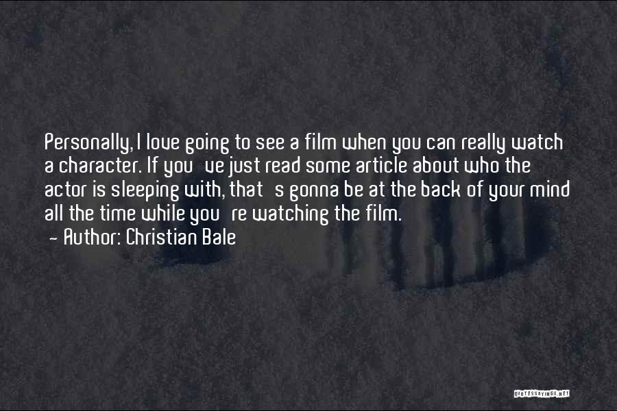 Going To Sleep Love Quotes By Christian Bale