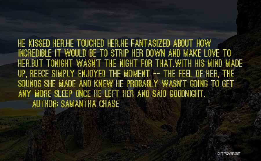 Going To Sleep Love Quotes By Samantha Chase