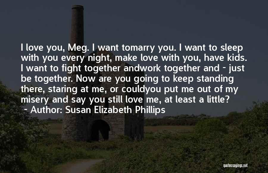 Going To Sleep Love Quotes By Susan Elizabeth Phillips