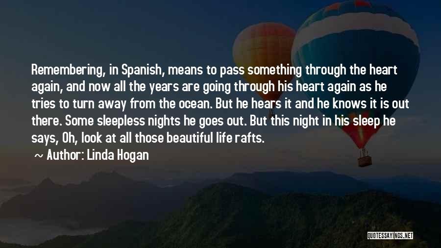 Going To Sleep Now Quotes By Linda Hogan