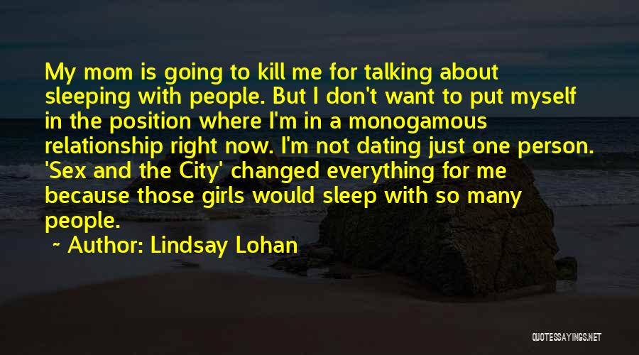 Going To Sleep Now Quotes By Lindsay Lohan