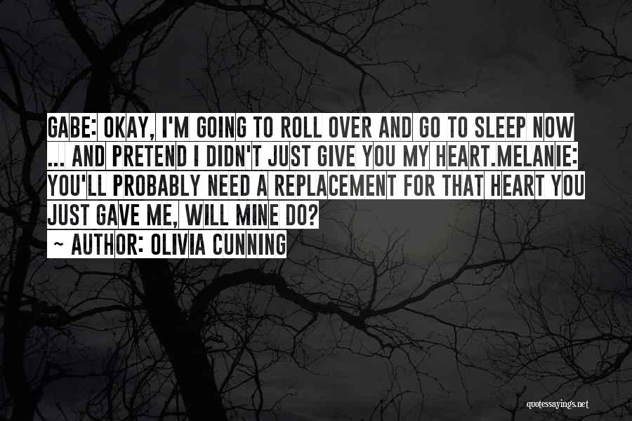 Going To Sleep Now Quotes By Olivia Cunning