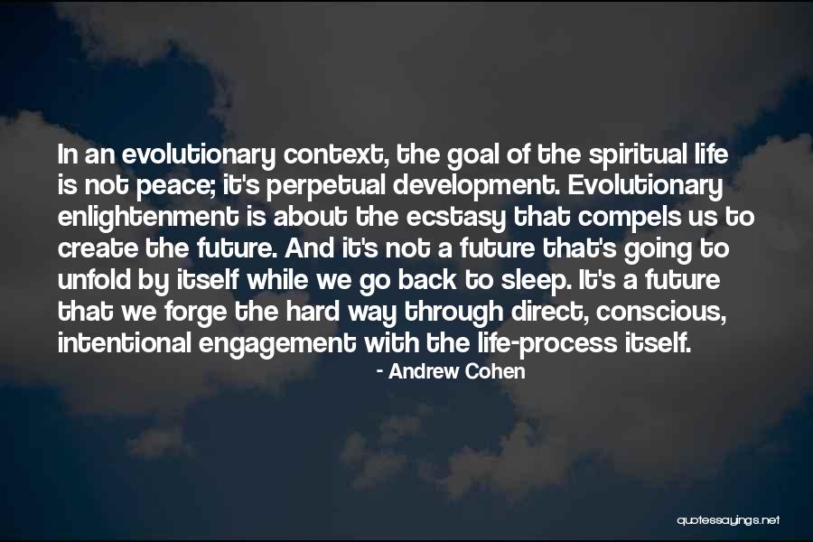 Going To Sleep Quotes By Andrew Cohen Going To Sleep Quotes By Andrew Cohen