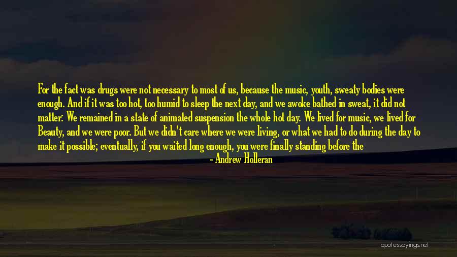 Going To Sleep Quotes By Andrew Holleran