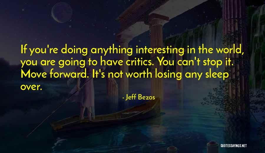 Going To Sleep Quotes By Jeff Bezos