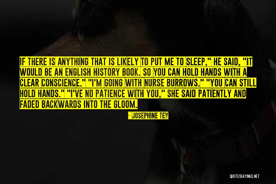 Going To Sleep Quotes By Josephine Tey Going To Sleep Quotes By Josephine Tey