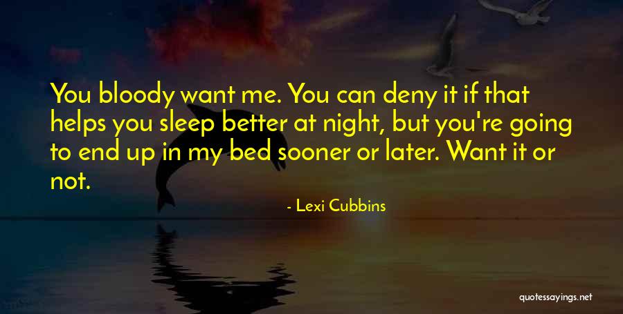 Going To Sleep Quotes By Lexi Cubbins