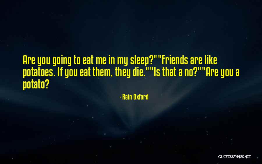 Going To Sleep Quotes By Rain Oxford Going To Sleep Quotes By Rain Oxford