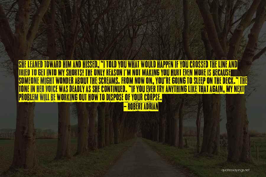 Going To Sleep Quotes By Robert Adrian Going To Sleep Quotes By Robert Adrian