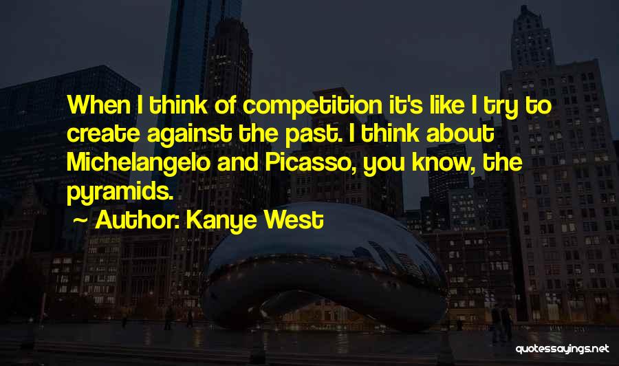 Going To Sleep Thinking About Him Quotes By Kanye West