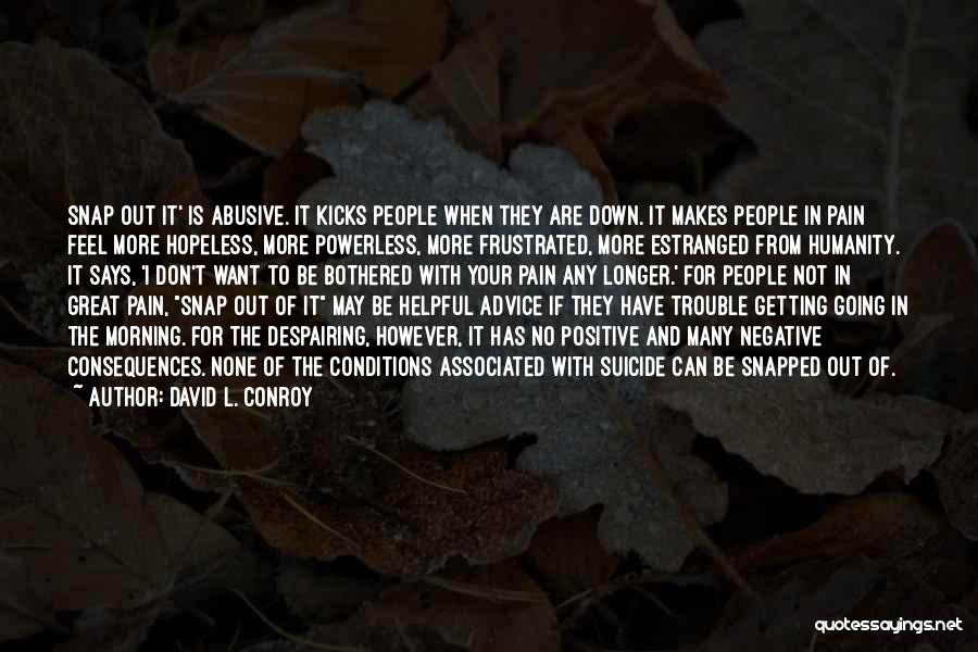 Going To Snap Quotes By David L. Conroy