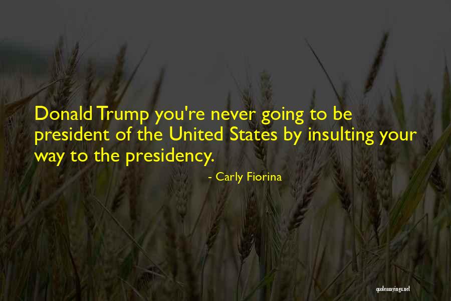 Going To States Quotes By Carly Fiorina