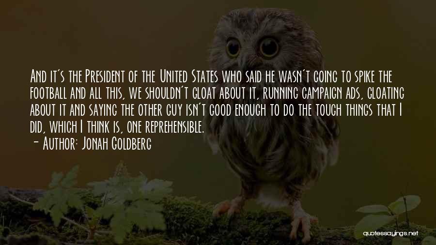 Going To States Quotes By Jonah Goldberg
