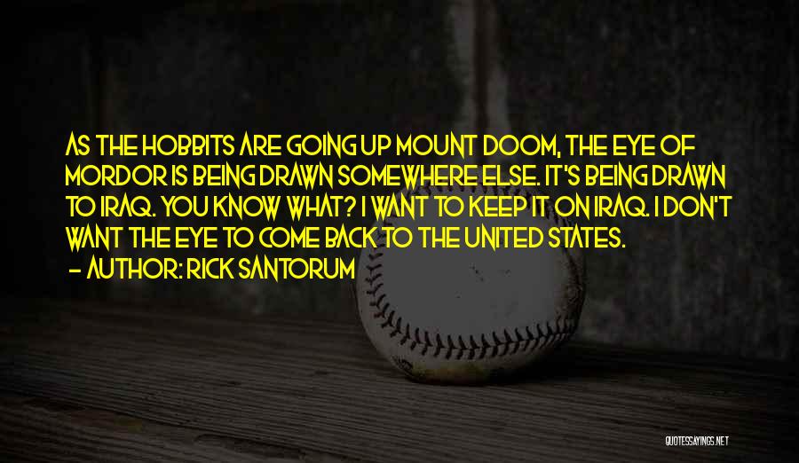 Going To States Quotes By Rick Santorum