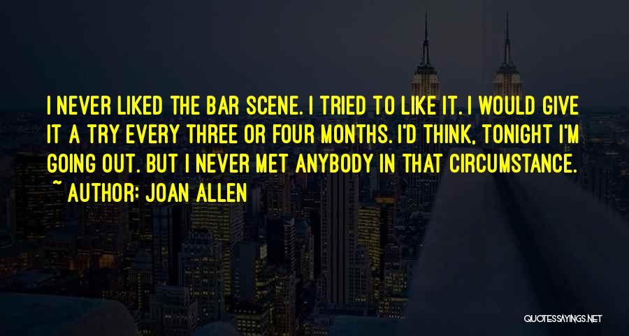 Going To The Bar Quotes By Joan Allen