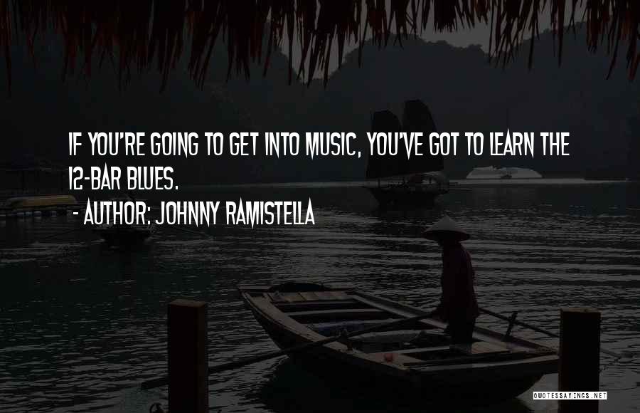 Going To The Bar Quotes By Johnny Ramistella