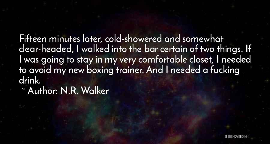 Going To The Bar Quotes By N.R. Walker