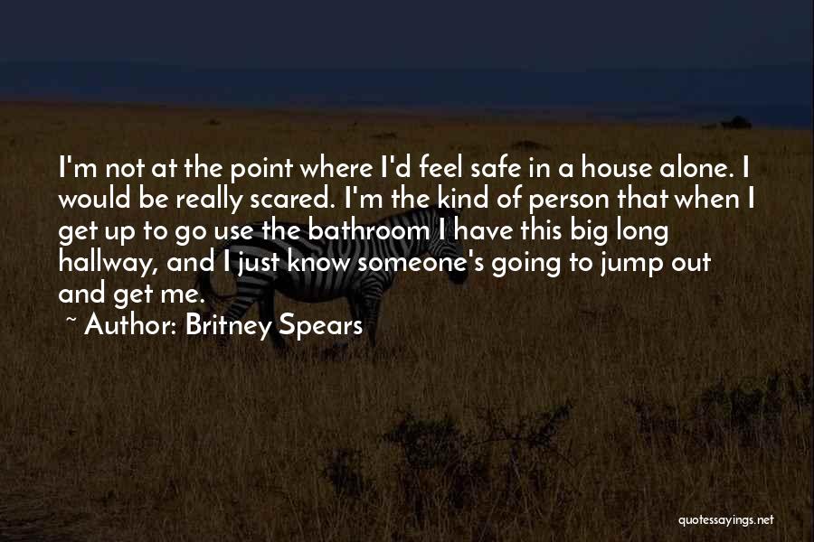 Going To The Bathroom Quotes By Britney Spears