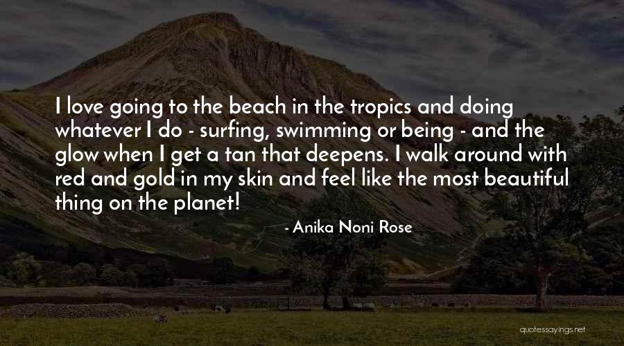 Going To The Beach Quotes By Anika Noni Rose