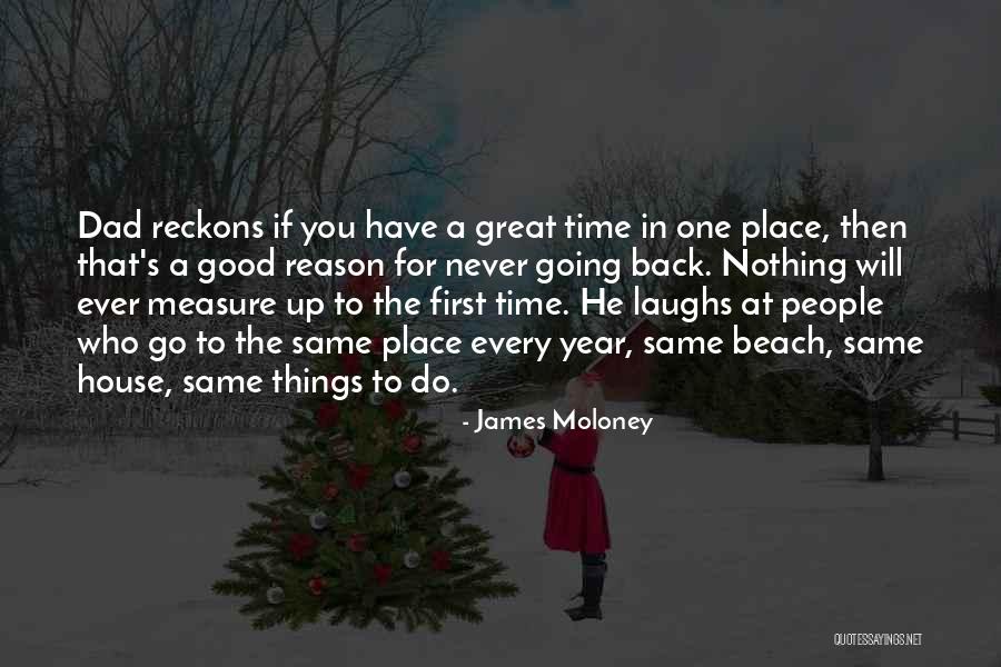 Going To The Beach Quotes By James Moloney Going To The Beach Quotes By James Moloney