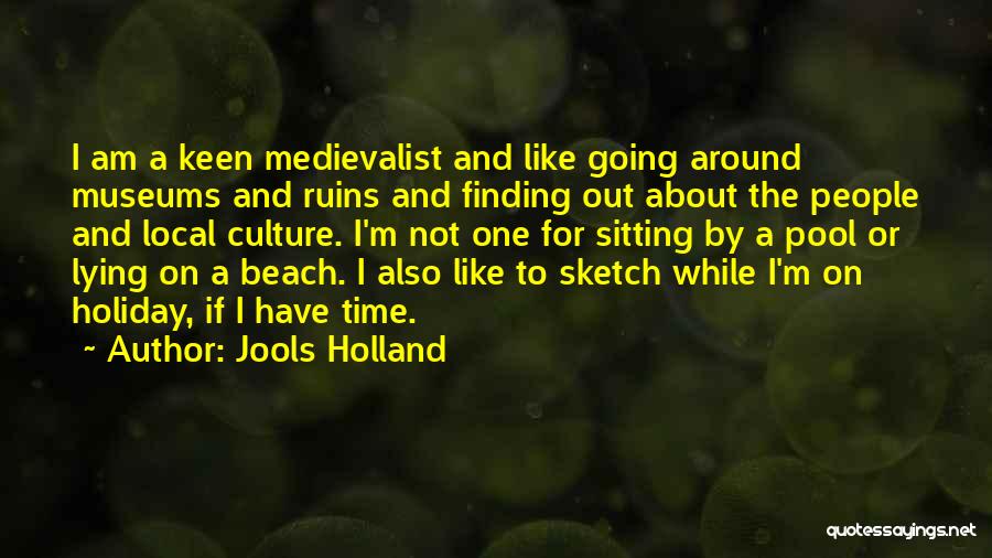 Going To The Beach Quotes By Jools Holland