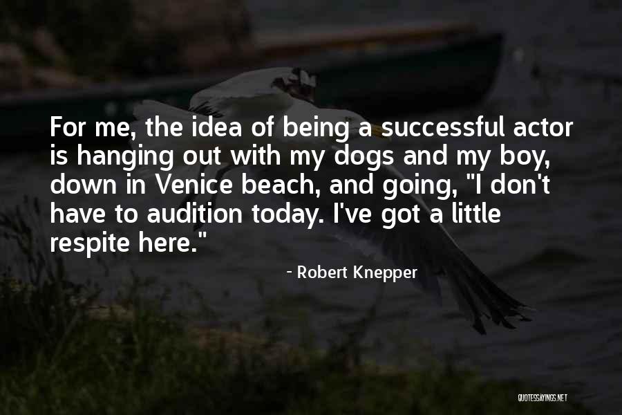 Going To The Beach Quotes By Robert Knepper