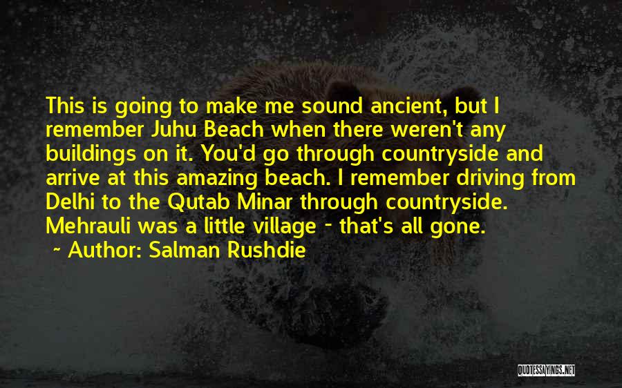 Going To The Beach Quotes By Salman Rushdie