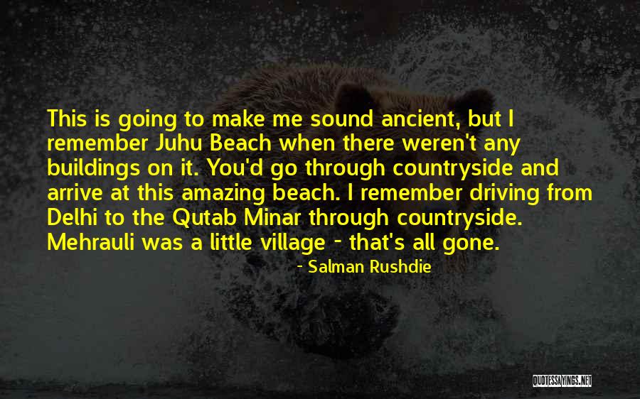 Going To The Beach Quotes By Salman Rushdie