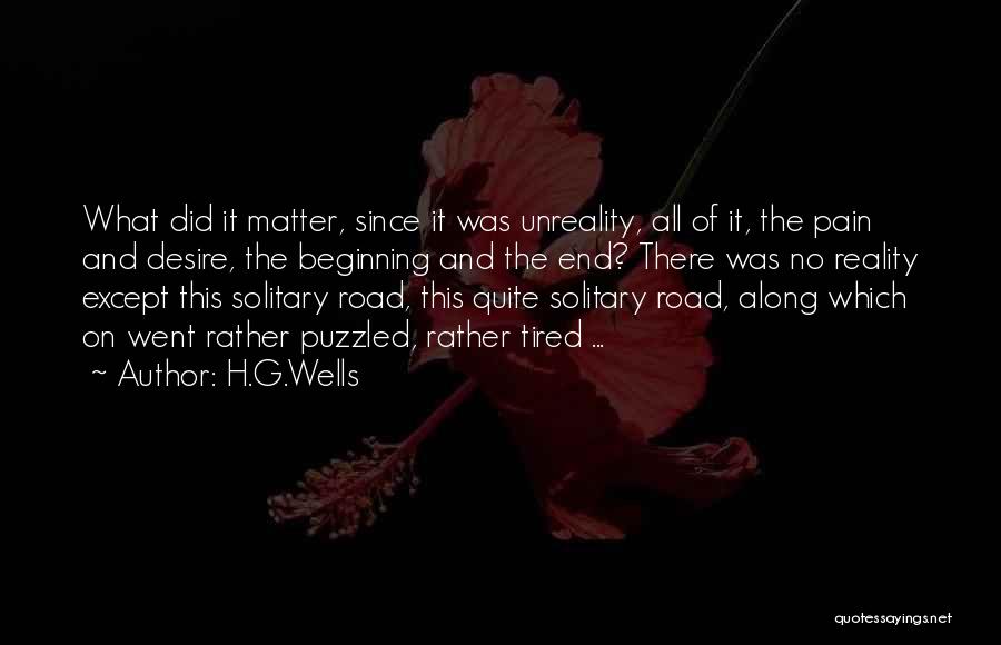 Going To The End Of The Road Quotes By H.G.Wells