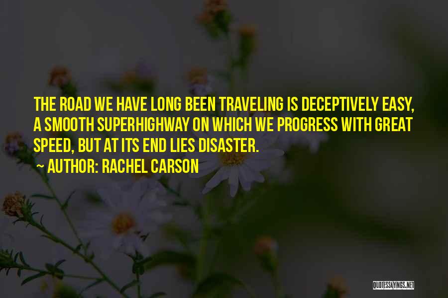 Going To The End Of The Road Quotes By Rachel Carson