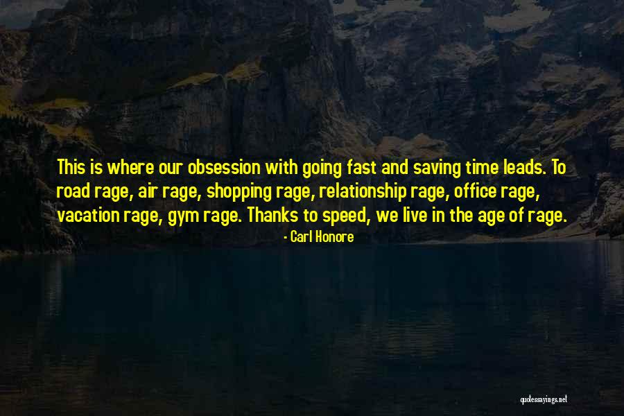 Going To The Gym Quotes By Carl Honore Going To The Gym Quotes By Carl Honore