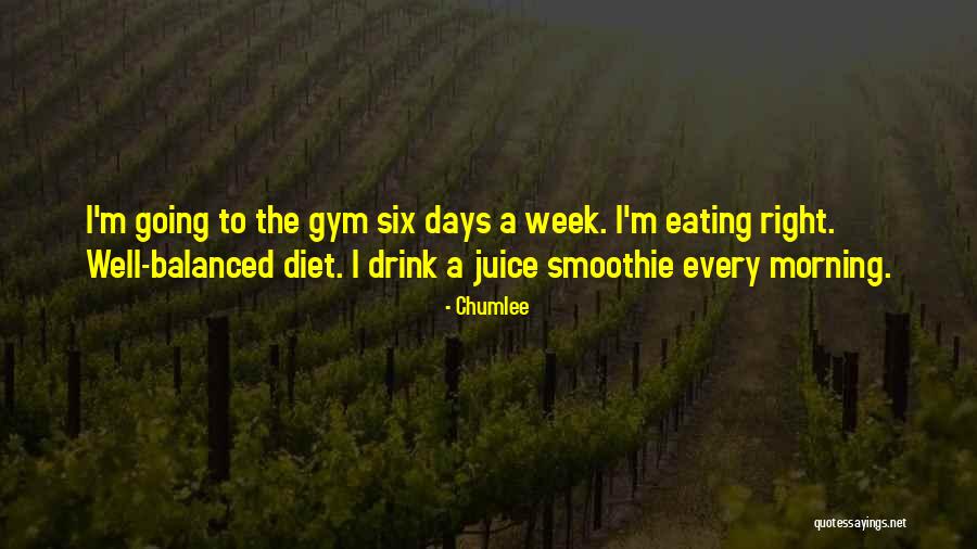 Going To The Gym Quotes By Chumlee