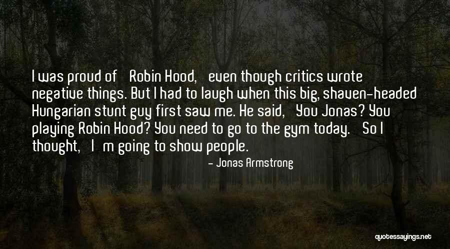 Going To The Gym Quotes By Jonas Armstrong