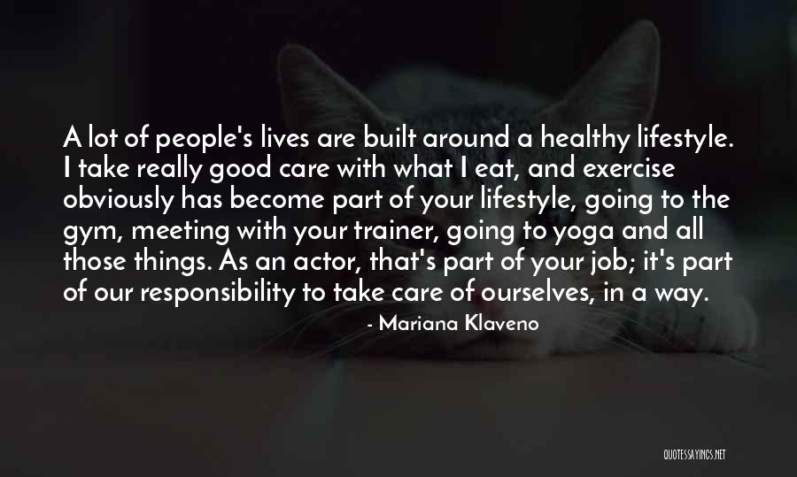 Going To The Gym Quotes By Mariana Klaveno Going To The Gym Quotes By Mariana Klaveno
