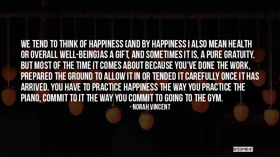Going To The Gym Quotes By Norah Vincent Going To The Gym Quotes By Norah Vincent