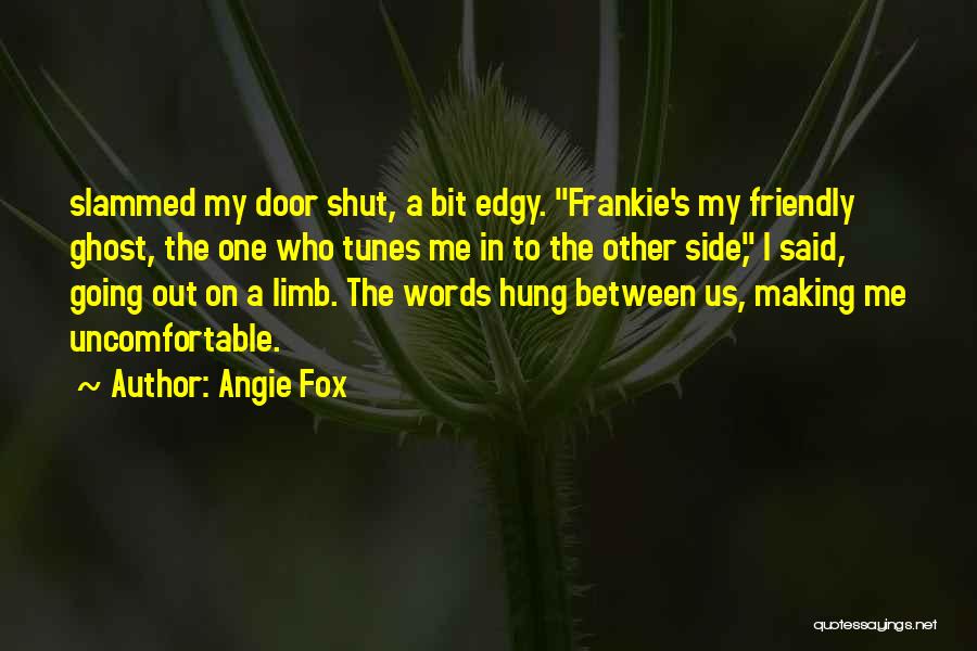 Going To The Other Side Quotes By Angie Fox