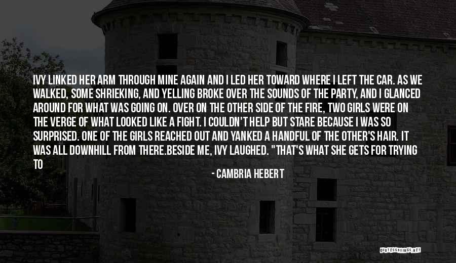 Going To The Other Side Quotes By Cambria Hebert