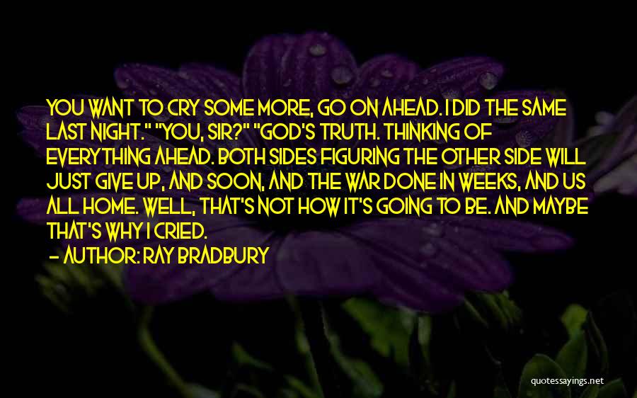 Going To The Other Side Quotes By Ray Bradbury