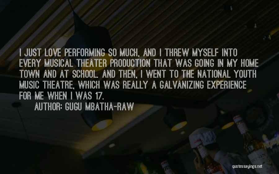 Going To The Theatre Quotes By Gugu Mbatha-Raw
